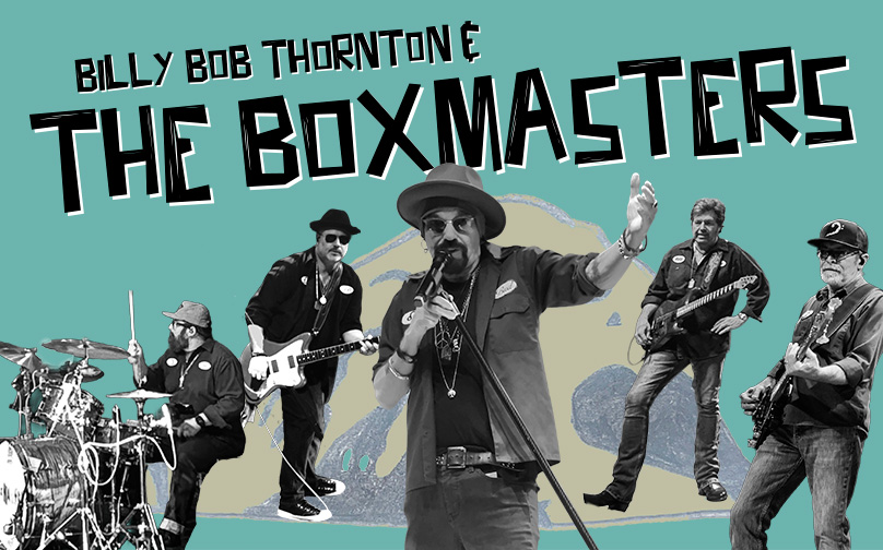 Billy Bob Thornton & The Boxmasters